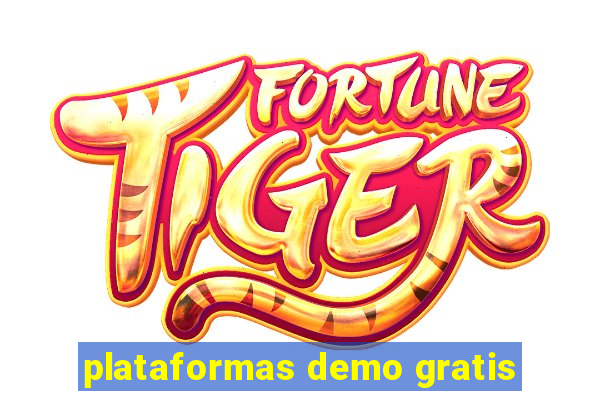 plataformas demo gratis